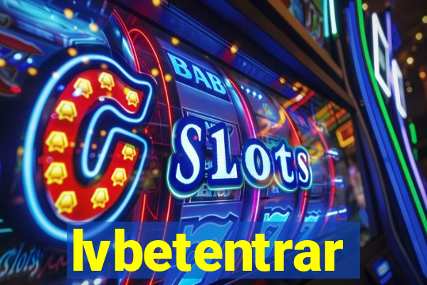 lvbetentrar