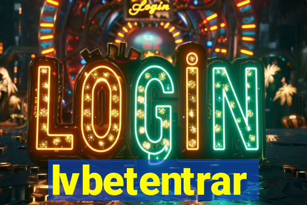 lvbetentrar