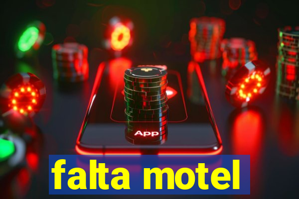 falta motel