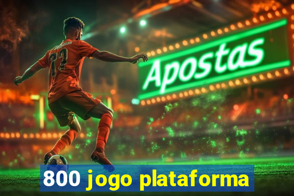 800 jogo plataforma