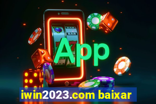 iwin2023.com baixar