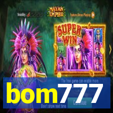 bom777