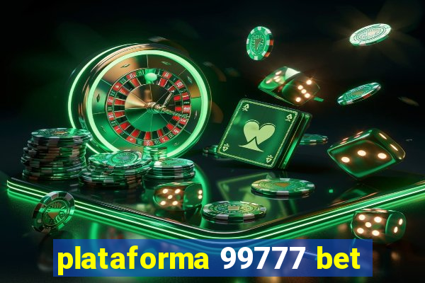 plataforma 99777 bet