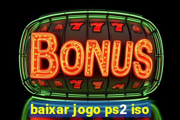 baixar jogo ps2 iso