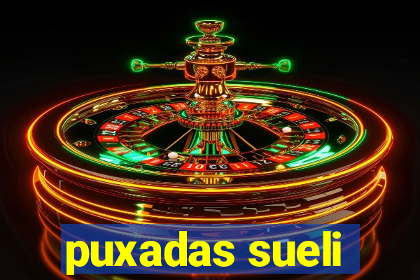 puxadas sueli