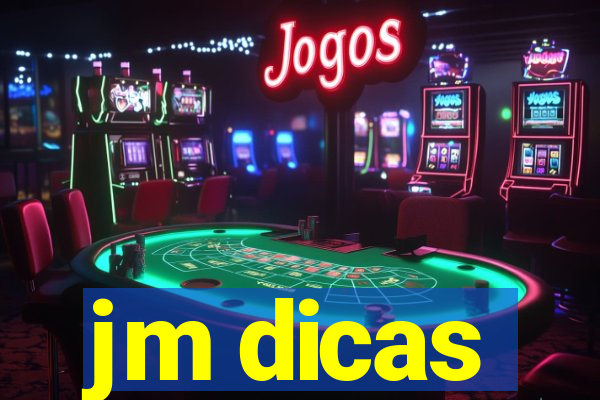 jm dicas