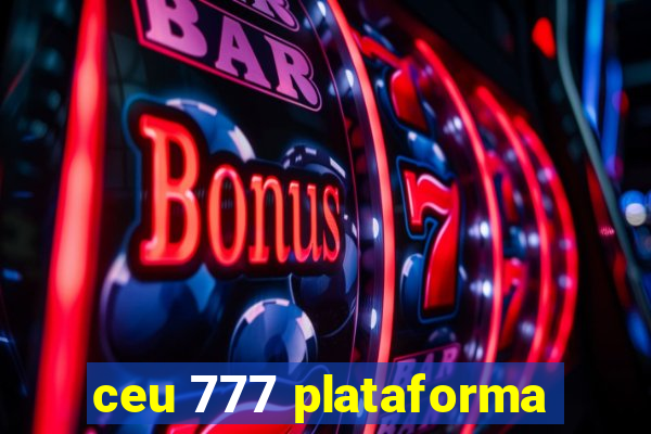 ceu 777 plataforma