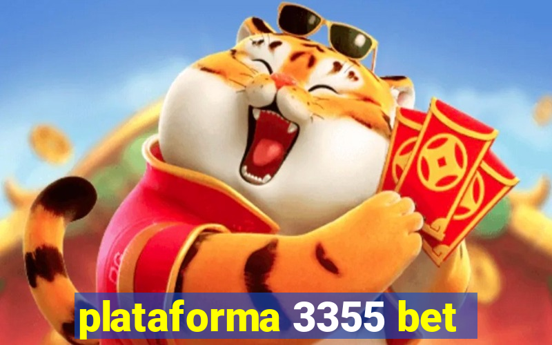 plataforma 3355 bet