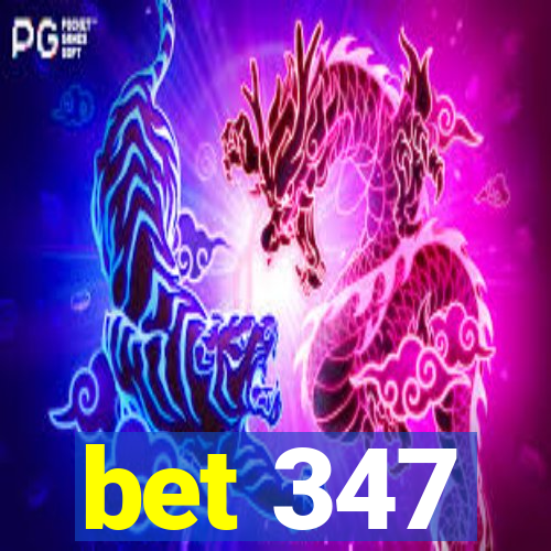 bet 347