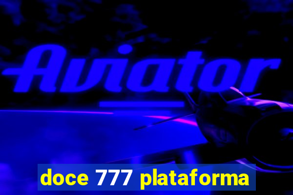 doce 777 plataforma