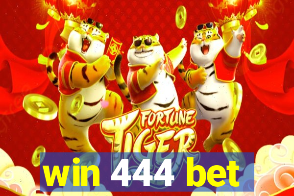 win 444 bet