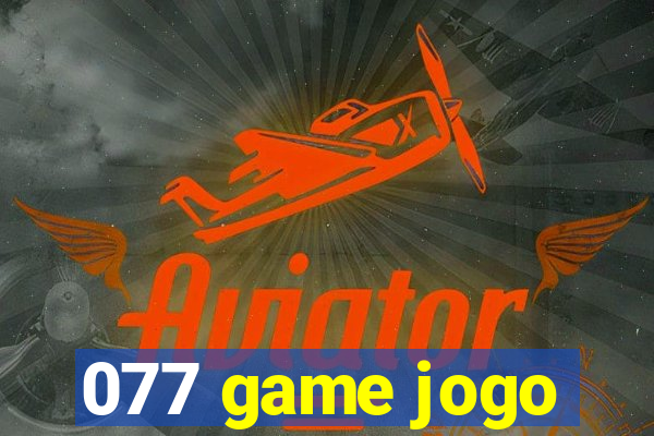 077 game jogo