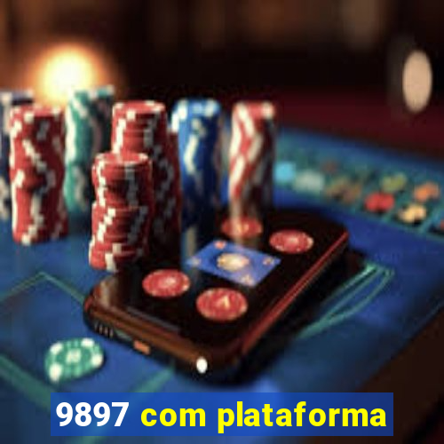 9897 com plataforma