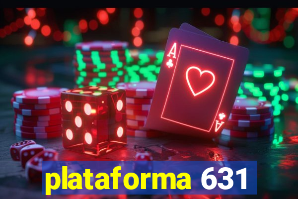 plataforma 631