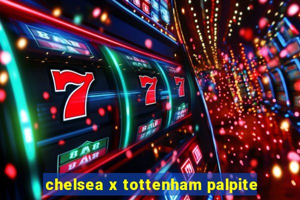 chelsea x tottenham palpite