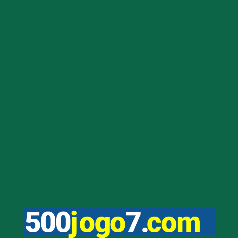 500jogo7.com