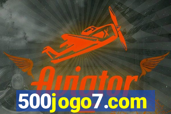 500jogo7.com