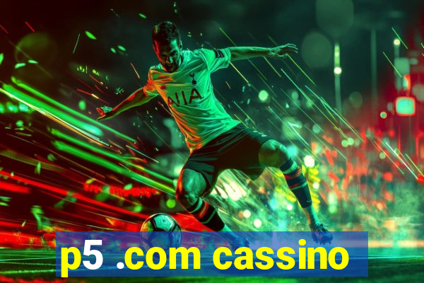 p5 .com cassino