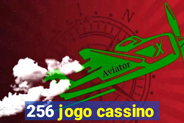 256 jogo cassino