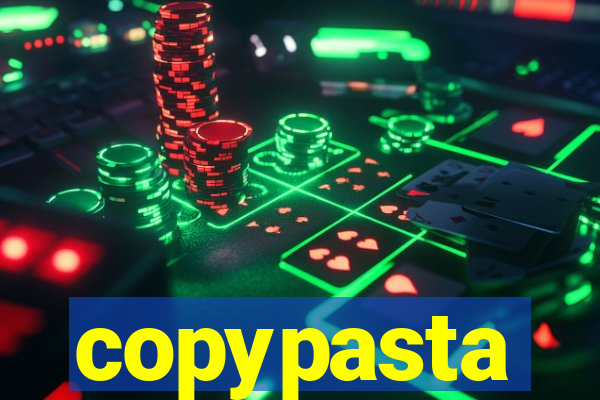 copypasta