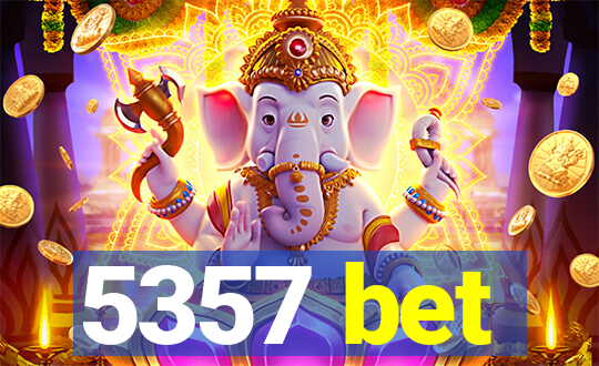 5357 bet