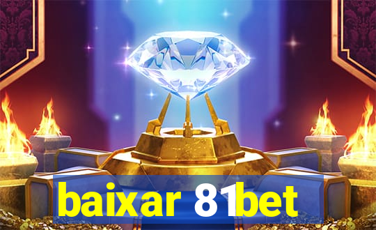 baixar 81bet