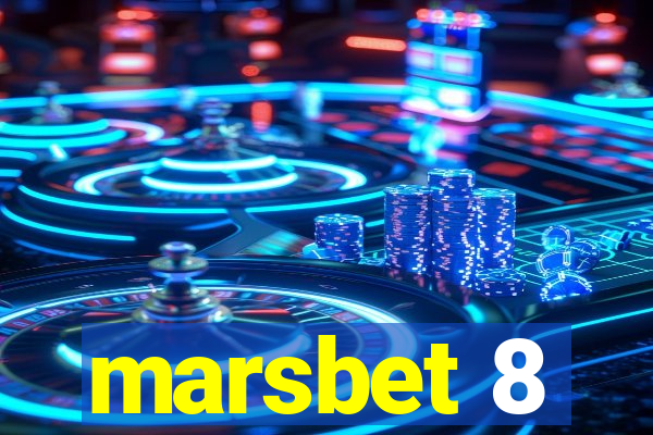 marsbet 8