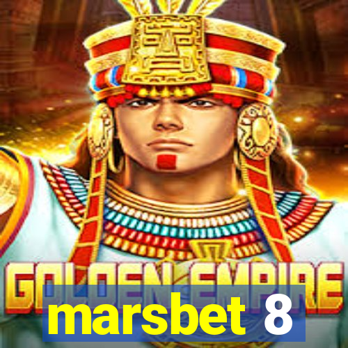 marsbet 8