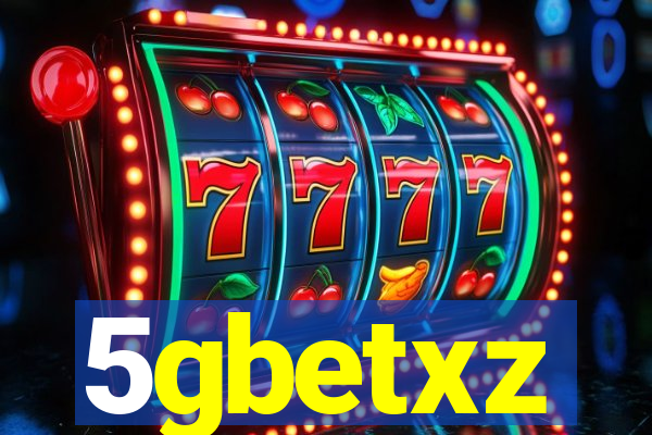 5gbetxz