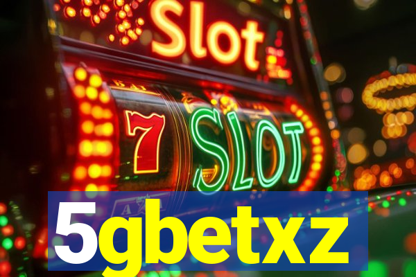 5gbetxz