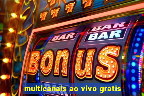 multicanais ao vivo gratis