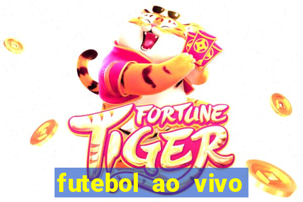 futebol ao vivo sem trava