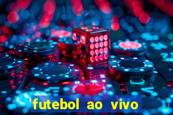 futebol ao vivo sem trava