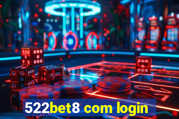 522bet8 com login