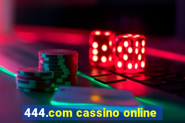 444.com cassino online