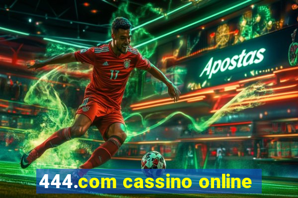 444.com cassino online