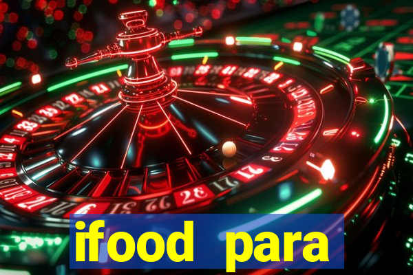 ifood para restaurante login