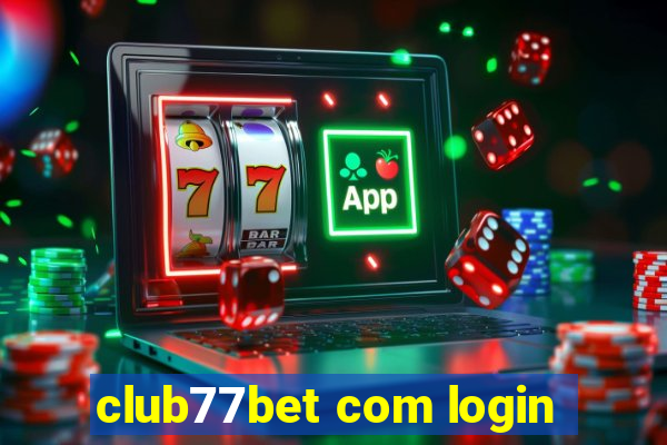 club77bet com login