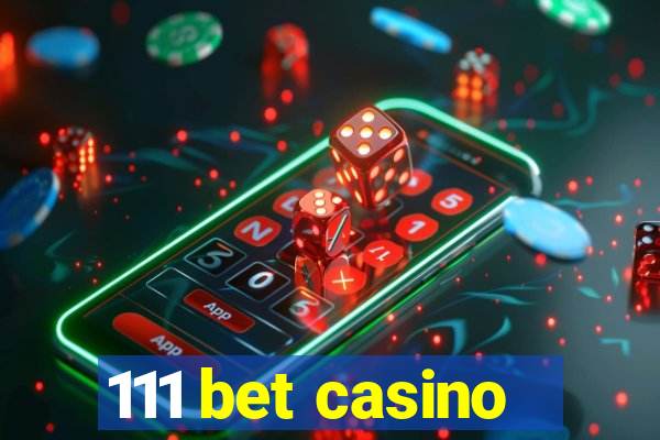 111 bet casino