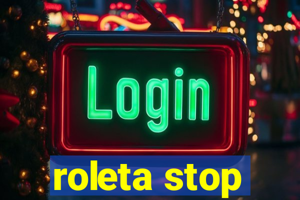 roleta stop