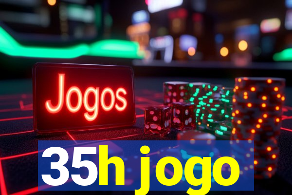 35h jogo