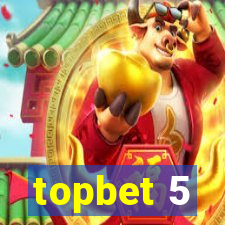 topbet 5