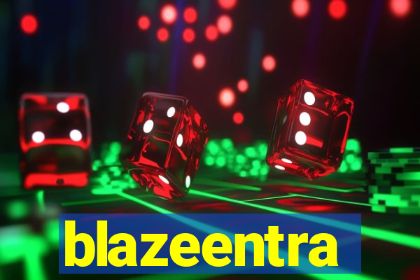 blazeentra