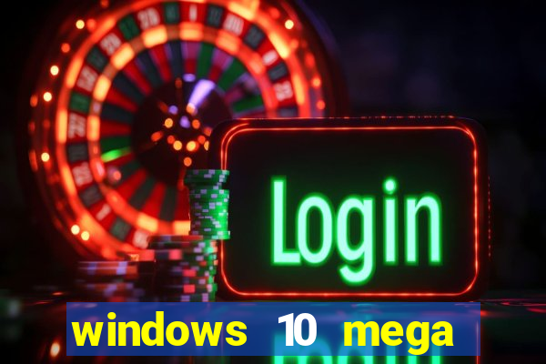 windows 10 mega lite torrent