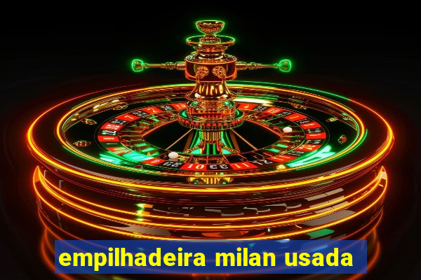 empilhadeira milan usada