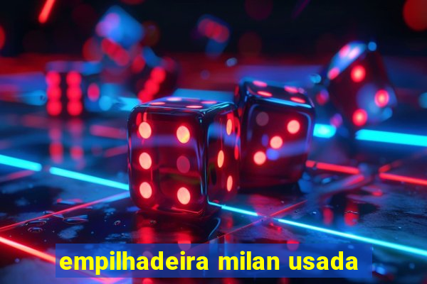 empilhadeira milan usada