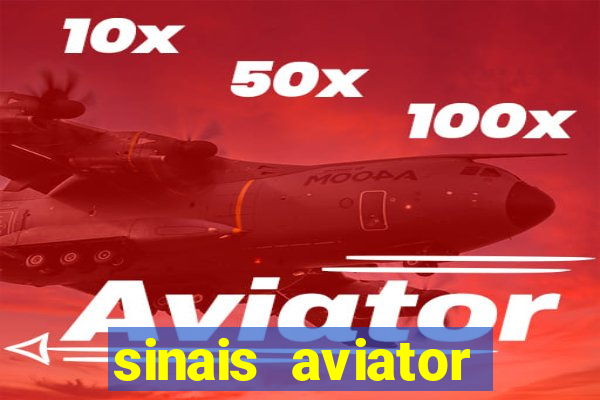 sinais aviator esporte da sorte