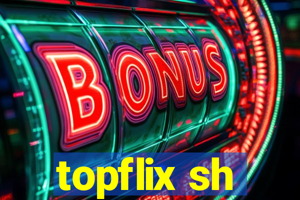 topflix sh