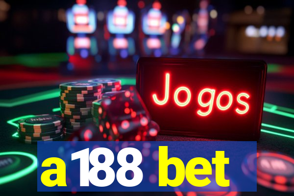 a188 bet