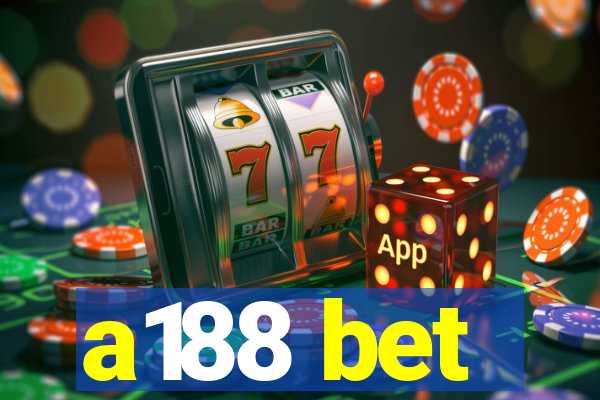 a188 bet